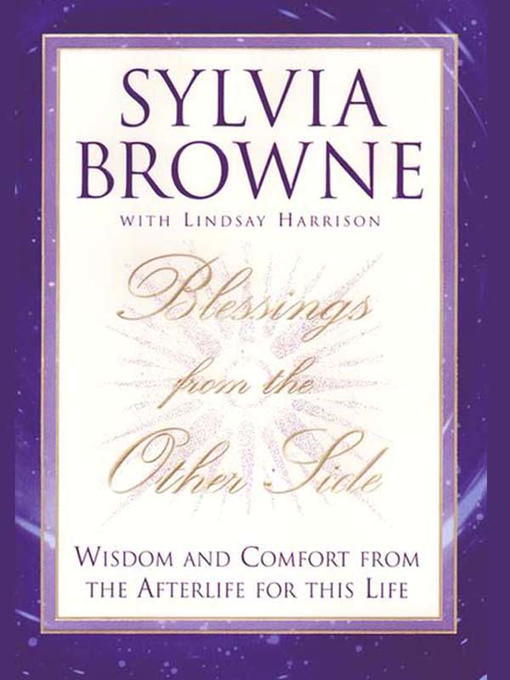 Title details for Blessings From the Other Side by Sylvia Browne - Available